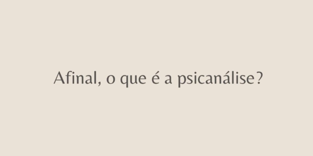 Afinal, o que é psicanálise_ - Tomás Braga Psicanalista